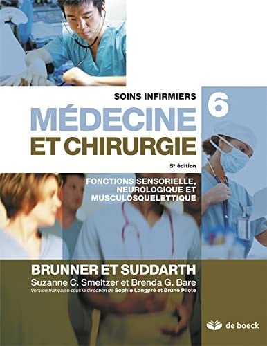 Soins infirmiers en médecine et chirurgie 6 Fonctions sensorielle, neurosensorielle et musculosquelettique