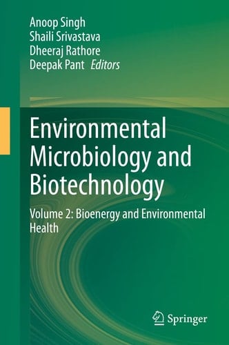 Environmental Microbiology and Biotechnology Volume 2: Bioenergy and Environmental Health