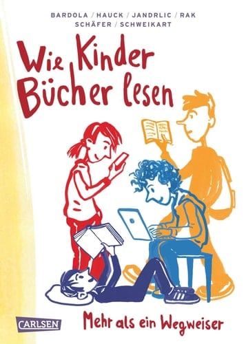 Wie Kinder Bücher lesen Ein Ratgeber und Wegweiser