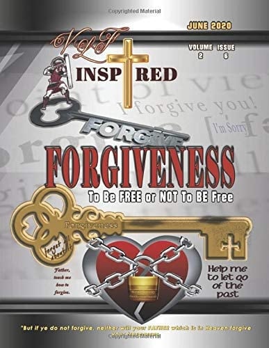 VLF Inspired - Volume 2 - Issue 6: FORGIVENESS