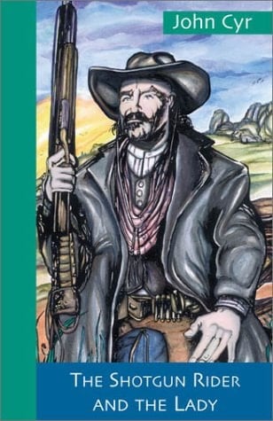 The Shotgun Rider and the Lady