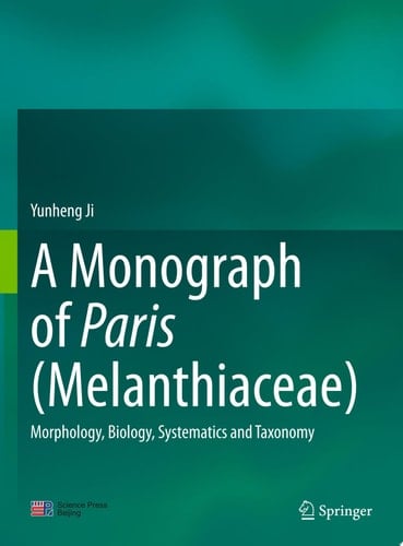 A Monograph of Paris (Melanthiaceae)