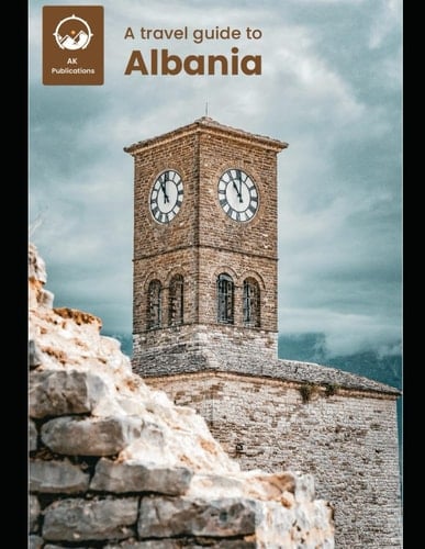 A travel guide to Albania