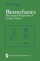 Biomechanics Mechanical Properties of Living Tissues