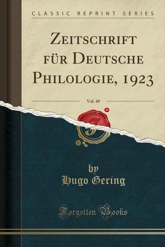 Zeitschrift Für Deutsche Philologie, 1923, Vol. 49 (Classic Reprint)