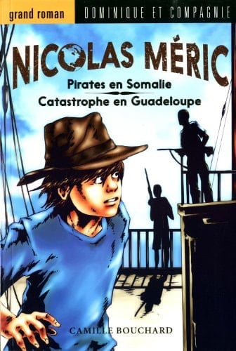 Pirates en Somalie Catastrophe en Guadeloupe