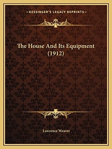 The House And Its Equipment (1912)