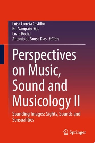 Perspectives on Music, Sound and Musicology II