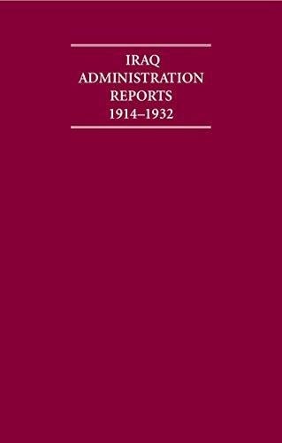 Iraq Administration Reports 1914-1932: 1920