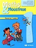 Maths & Moustique 1 Manuel de l'élève