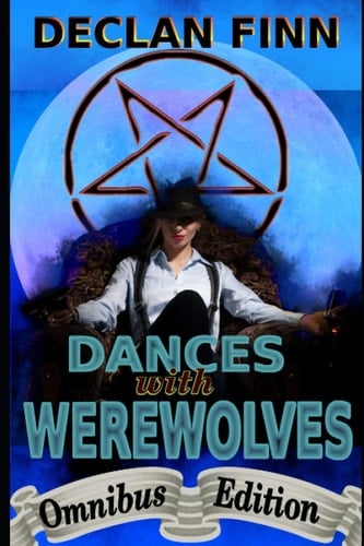 Dances with Werewolves Omnibus Edition
