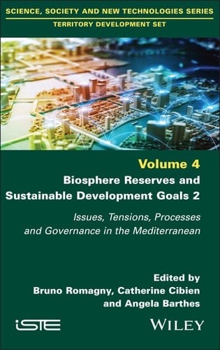 Biosphere Reserves and Sustainable Development Goals 2 Issues, Tensions, Processes and Governance in the Mediterranean