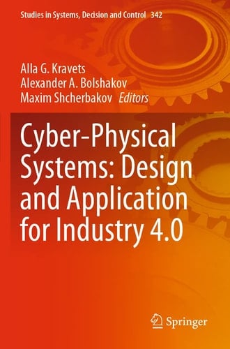 Cyber-Physical Systems: Design and Application for Industry 4.0