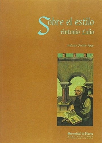 Sobre el estilo: Libro VI de "Sobre el discurso" (Arias montano) (Spanish Edition)