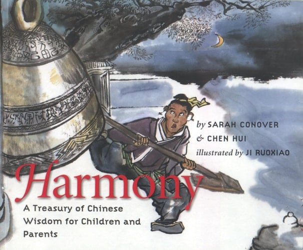 Harmony A Treasury of Chinese Wisdom for Children and Parents