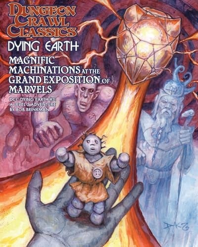 Dungeon Crawl Classics Dying Earth #3: Magnificent Machinations at the Grand Exposition (DCC DYING EARTH)
