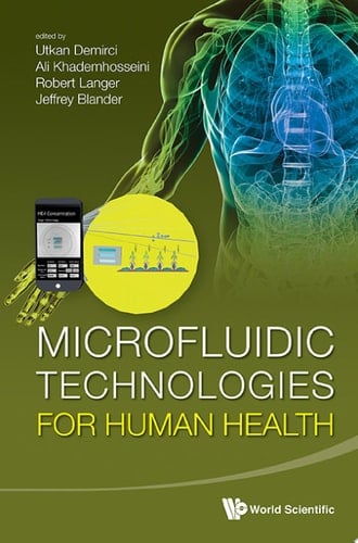 Microfluidic Technologies for Human Health