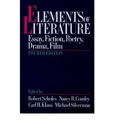 Elements of Literature: Essay, Fiction, Poetry, Drama, Film