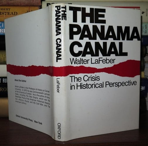 The Panama Canal: The Crisis in Historical Perspective