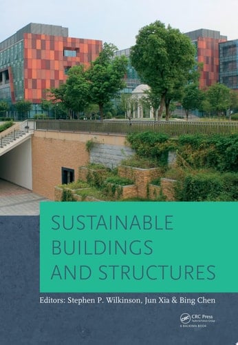 Sustainable Buildings and Structures Proceedings of the 1st International Conference on Sustainable Buildings and Structures (Suzhou, P.R. China, 29 October - 1 November 2015)