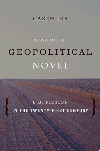 Toward the Geopolitical Novel