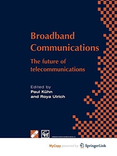 Broadband Communications The future of telecommunications