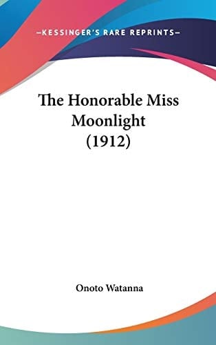 The Honorable Miss Moonlight (1912)