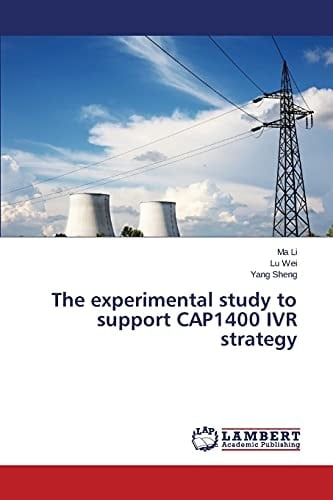 The Experimental Study to Support CAP1400 IVR Strategy