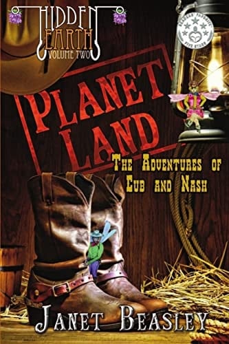 Hidden Earth Series Volume 2 Planet Land The Adventures of Cub and Nash