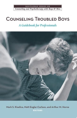 Counseling Troubled Boys A Guidebook for Professionals