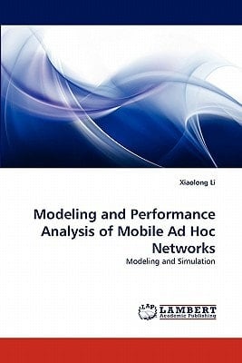Modeling and Performance Analysis of Mobile Ad Hoc Networks