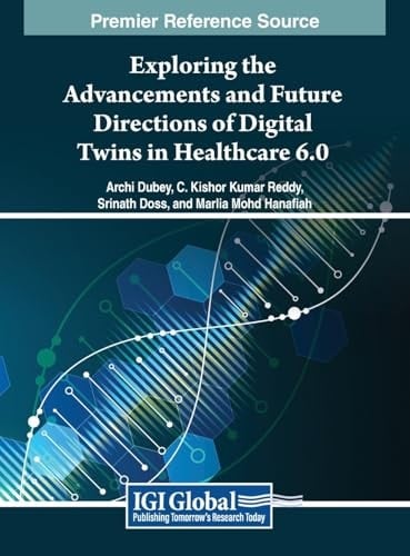 Exploring the Advancements and Future Directions of Digital Twins in Healthcare 6.0