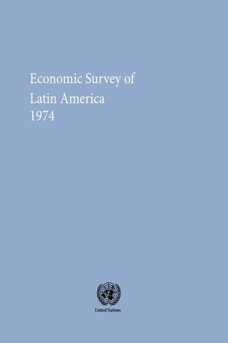 Economic Survey of Latin America 1974