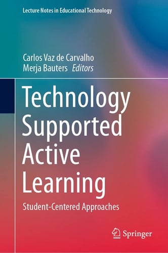 Technology Supported Active Learning Student-Centered Approaches