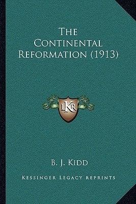The Continental Reformation (1913)
