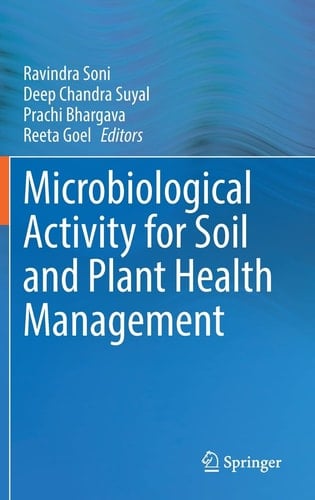 Microbiological Activity for Soil and Plant Health Management