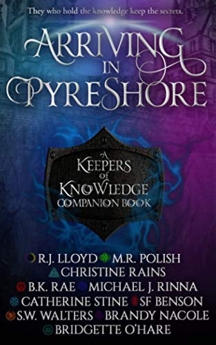 Arriving in Pyreshore A Keepers of Knowledge Companion Book