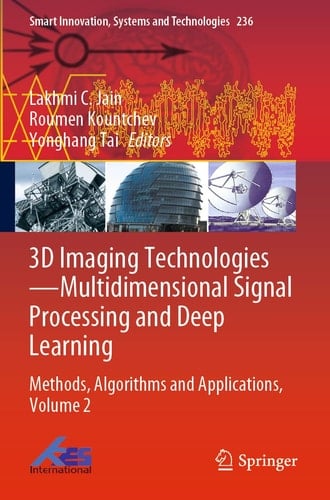 3D Imaging Technologies—Multidimensional Signal Processing and Deep Learning Methods, Algorithms and Applications, Volume 2