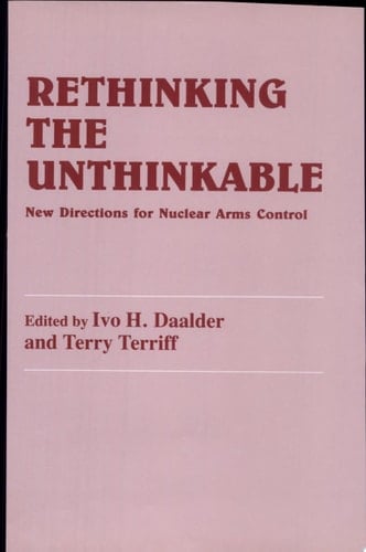 Rethinking the Unthinkable New Directions for Nuclear Arms Control