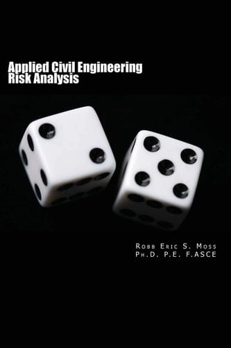 Applied Civil Engineering Risk Analysis