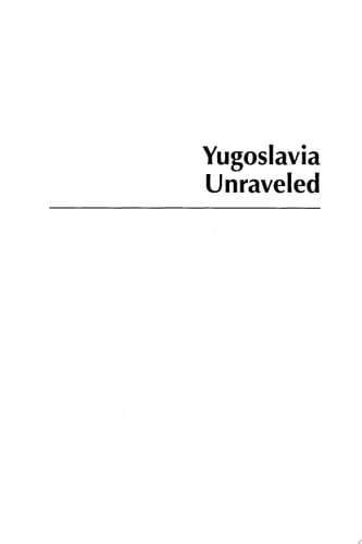 Yugoslavia Unraveled