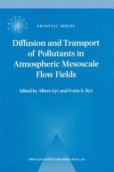 Diffusion and Transport of Pollutants in Atmospheric Mesoscale Flow Fields