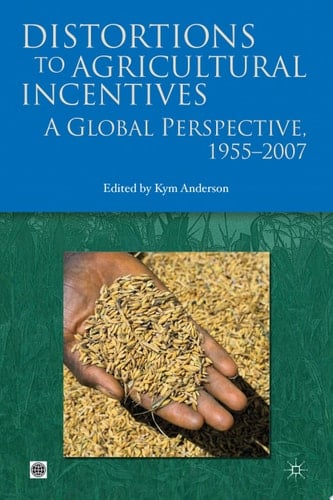 Distortions to Agricultural Incentives A Global Perspective, 1955-2007