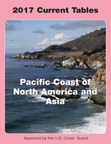 Tidal Current Tables 2017 Pacific Coast of North America and Asia