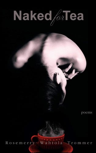 Naked for Tea Poems