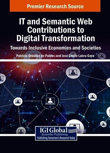 IT and Semantic Web Contributions to Digital Transformation: Towards Inclusive Economies and Societies - Towards Inclusive Economies and Societies