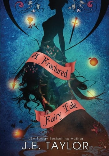 A Fractured Fairy Tale: Books 1- 10