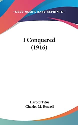 I Conquered (1916)