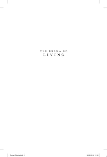 The Drama of Living