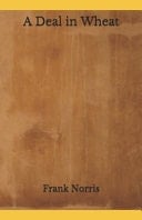 A Deal in Wheat Beyond World's Classics